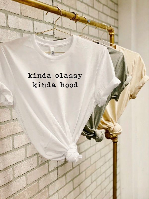 Kinda Classy Kinda Hood Crewneck Tee